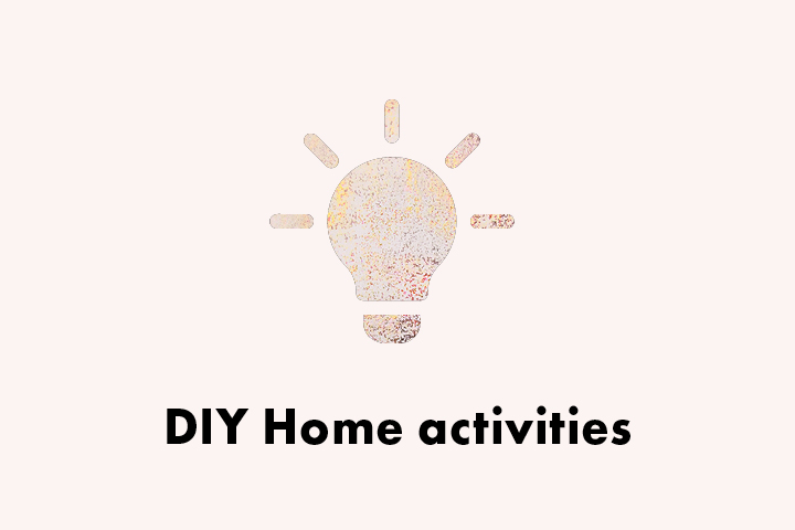DIY home activities